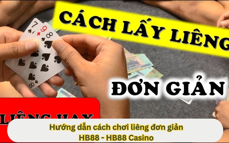 hướng dẫn cách chơi liêng