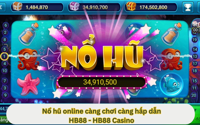 Nổ hũ online càng chơi càng hấp dẫn